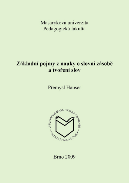 Základní pojmy z nauky o slovní zásobě a tvoření sloh