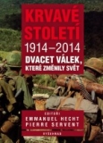 Krvavé století 1914 - 2014