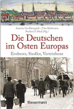 Die Deutschen im Osten Europas.