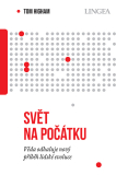 Svět na počátku: Věda odhaluje nový příběh lidské evoluce