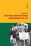 Perestrojka, pobaltské republiky a Československo