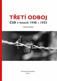 Třetí odboj ČSR v letech 1948-1953 Veber Václav