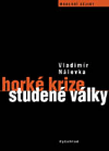 Horké krize studené války berlínská krize a další