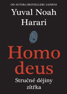 Homo deus Stručné dějiny zítřka