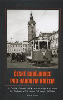České Budějovice pod hákovým křížem 