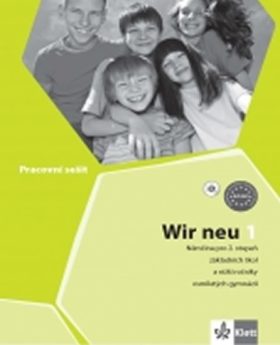 Wir neu 1 - pracovní sešit učebnice němčiny pro 2. stupeň
