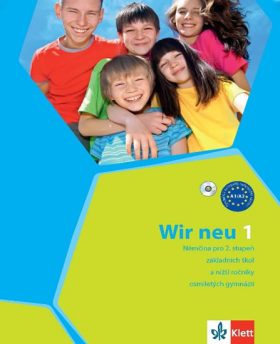 Wir neu 1 - učebnice učebnice němčiny pro 2. stupeň ZŠ