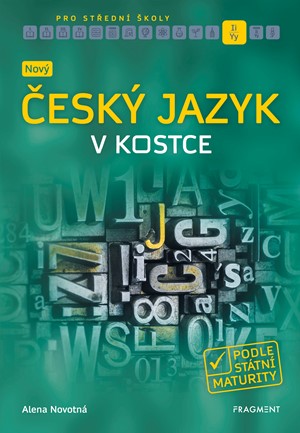 Český jazyk v kostce nové vydání pro střední školy