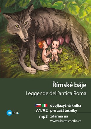 Římské báje A1/A2 dvojjazyčná kniha pro začátečníky