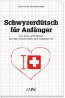 Schwyzerdütsch für Anfänger Švýcarská němčina pro začátečníky