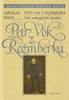 Petr Vok z Rožmberka renesance