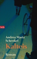 Kalteis Roman. Ausgezeichnet mit dem Deutschen Krimi-Preis, Kategorie National 2008