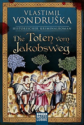 Die Toten vom Jakobsweg Vlastimil Vondruška: Tajemství abatyše z Assisi v němčině