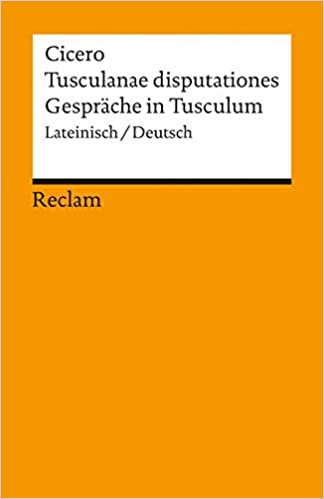 Cicero: Tuskulské rozhovory latinsko-německé vydání