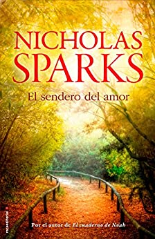 Fotografie Sparks: El sendero del amor