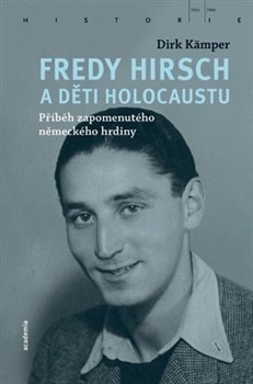 Fotografie Fredy Hirsch a děti holocaustu