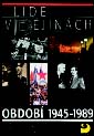 Lidé v dějinách 4/2 1945 - 1989 