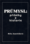 Fotografie Průmysl: příběhy z historie