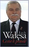 Cesta k pravdě Vlastní životopis Lech Walesa