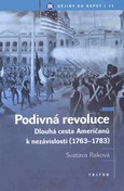 Podivná revoluce: Dlouhá cesta Američanů k nezávislosti 