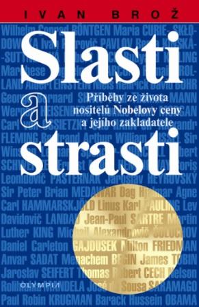 Slasti a strasti nositelů Nobelovy ceny 