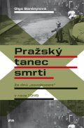 Pražský tanec smrti román z vlastních zážitků z osvobození Prahy