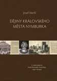 Dějiny královského města Nymburka německo-české kritické vydání