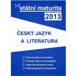 Fotografie Státní maturita 2013 - Český jazyk a literatura - učebnice, testy