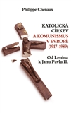 Katolická církev a komunismus v Evropě (1917 - 1989) Od Lenina k Janu Pavlu II.