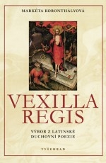 Vexilla Regis - latinsko-česky