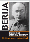 Berija - druhý muž Stalinovy diktatury