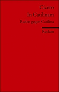 Cicero: In Catilinam