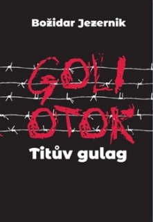 Goli Otok: Titův gulag
