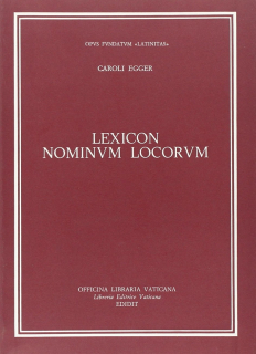 Caroli Egger Lexicon nominum locorum