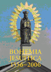 Bohemia Jesuitica 1556 - 2006