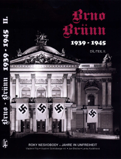 Brno 1939 - 1945 II. díl